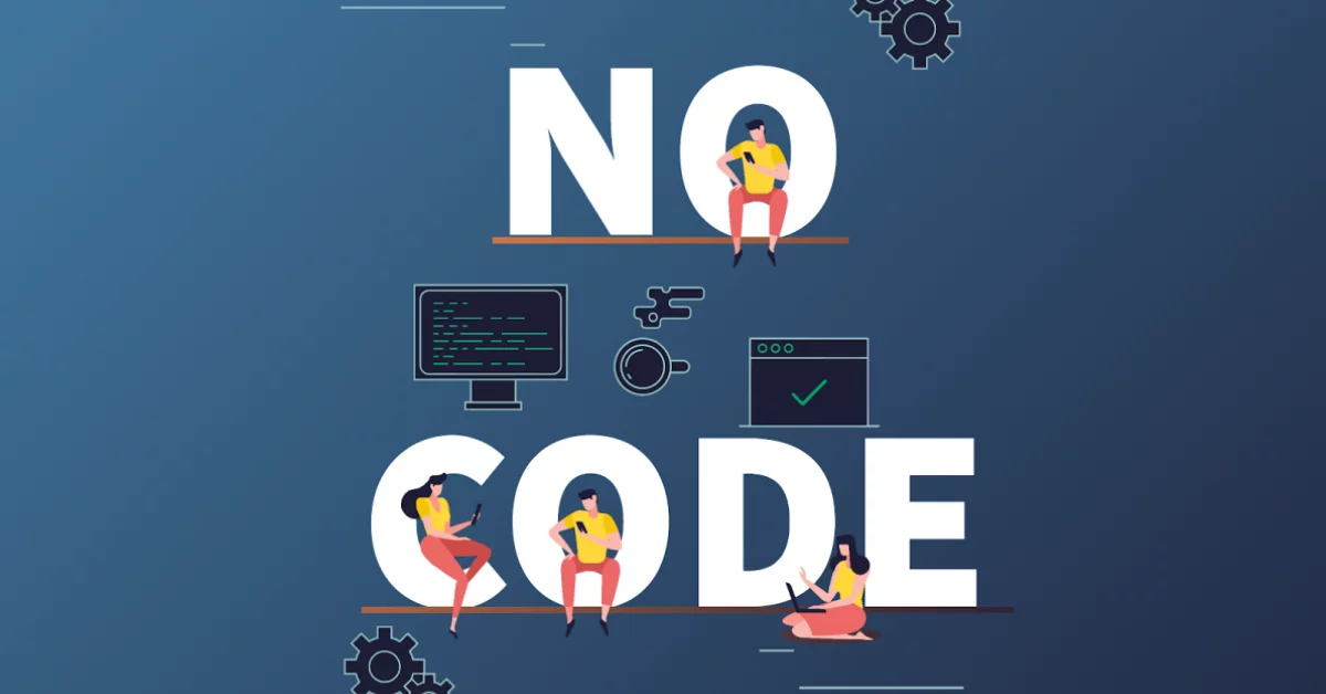 What are Zero-Code Platforms? Why are they essential for your business?