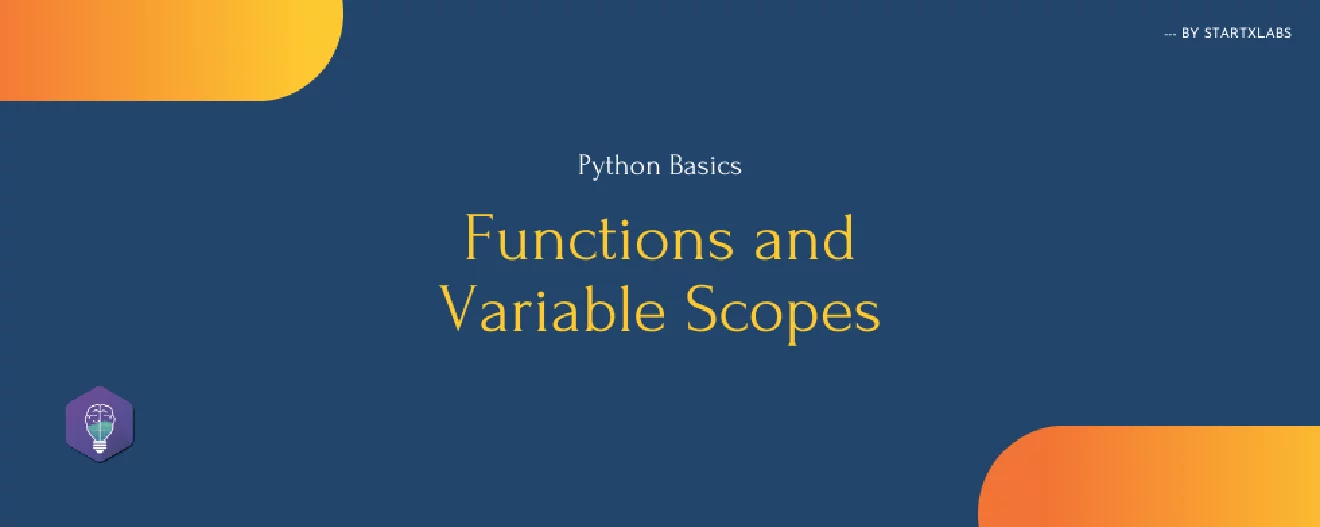 Python Basics: Functions and Variable Scopes