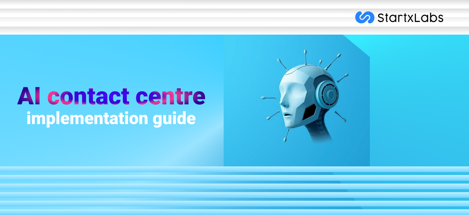 AI Contact Center Implementation Guide