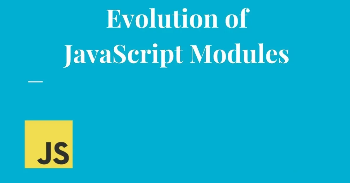The Evolution of JavaScript: From Netscape to Frameworks and Libraries